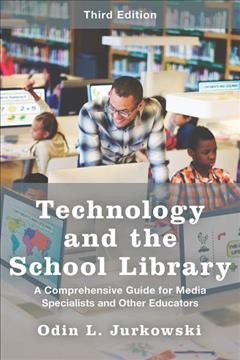 A Comprehensive Guide for Media Specialists and Other Educators, Third Edition